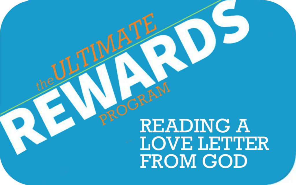 Ultimate Rewards: Reading a Love Letter from God